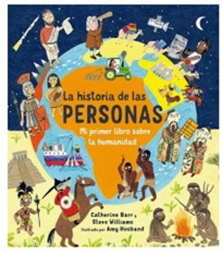 portada La Historia de las Personas. Mi Primer Libro Sobre la Humanidad (in Spanish)