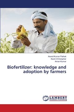 portada Biofertilizer: knowledge and adoption by farmers (en Inglés)
