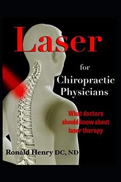 portada Laser for Chiropractic Physicians: What Doctors Should Know About Laser Therapy (en Inglés)