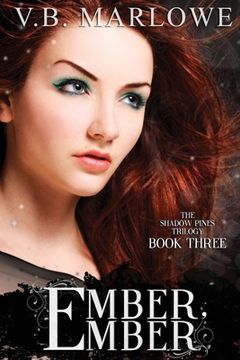 portada Ember, Ember (Book Three of the Shadow Pines Trilogy): The Shadow Pines Trilogy (in English)