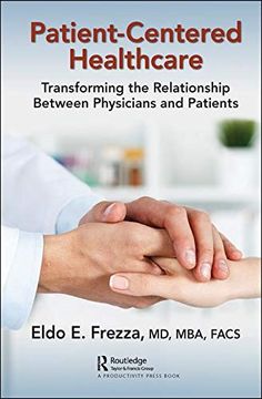 portada Patient-Centered Healthcare: Transforming the Relationship Between Physicians and Patients (en Inglés)