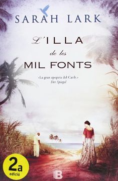 portada Bilogia Sarah Lark (Saga del Carib): L'Illa De Les Mil Fonts: 0001 (NB GRANDES NOVELAS) (en Catalá)