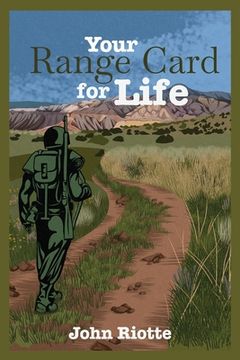 portada Your Range Card for Life: Military Management Techniques to Help You Control the Everyday Chaos (en Inglés)
