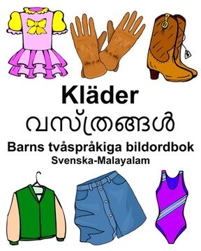 portada Svenska-Malayalam Kläder Barns tvåspråkiga bildordbok (en Sueco)