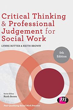 portada Critical Thinking and Professional Judgement for Social Work (Post-Qualifying Social Work Practice Series) (en Inglés)