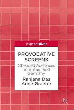 portada Provocative Screens: Offended Audiences in Britain and Germany (en Inglés)