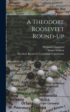 portada A Theodore Roosevelt Round-up (en Inglés)