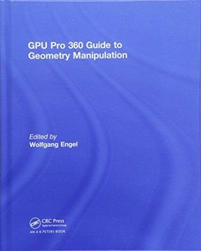 portada Gpu Pro 360 Guide to Geometry Manipulation (in English)