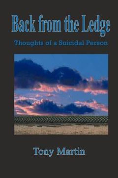 portada back from the ledge: thoughts of a suicidal person (en Inglés)