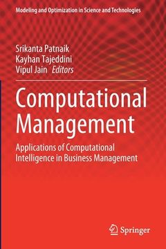 portada Computational Management: Applications of Computational Intelligence in Business Management (in English)