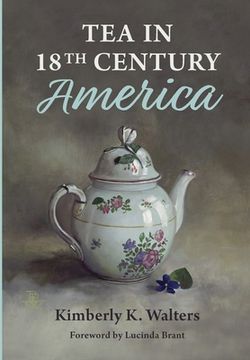 portada Tea in 18th Century America (in English)