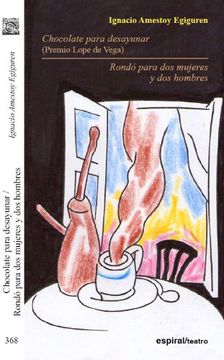 portada Rondó Para dos Mujeres y dos Hombres; Chocolate Para Desayunar (in Spanish)