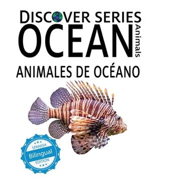 portada Ocean Animals / Animales de Océano (in English)