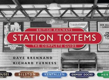 portada British Railways Station Totems: The Complete Guide (en Inglés)