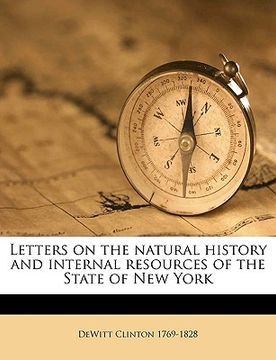 portada letters on the natural history and internal resources of the state of new york volume 2 (en Inglés)