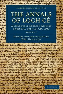 portada The Annals of Loch cé 2 Volume Set: The Annals of Loch ce - Volume 1 (Cambridge Library Collection - Rolls) (en Inglés)