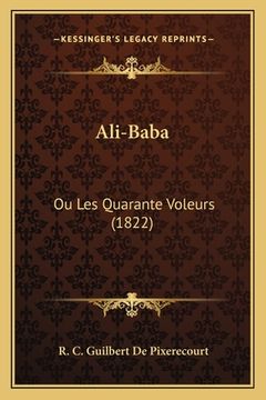 portada Ali-Baba: Ou Les Quarante Voleurs (1822) (in French)