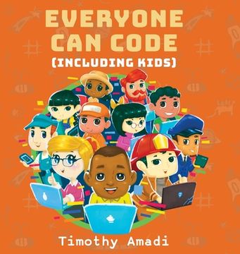 portada Everyone Can Code: Including Kids (en Inglés)