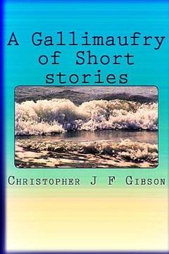portada A Gallimaufry of Short Stories (en Inglés)