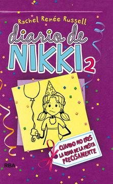 portada Diario de Nikki 2: Cuando no Eres la Reina de la Fiesta Precisamente