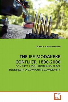 portada the ife-modakeke conflict, 1800-2000 (en Inglés)