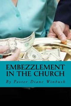 portada Embezzlement in The Church: Learning How to Identify Theft in the Church
