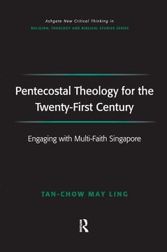 portada Pentecostal Theology for the Twenty-First Century: Engaging with Multi-Faith Singapore (en Inglés)