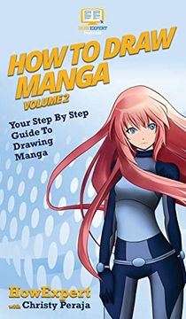 portada How to Draw Manga Volume 2: Your Step by Step Guide to Drawing Manga (en Inglés)