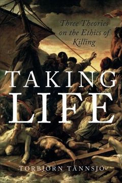 portada Taking Life: Three Theories on the Ethics of Killing