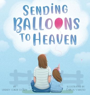 portada Sending Balloons to Heaven (in English)