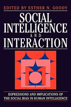 portada Social Intelligence and Interaction Paperback: Expressions and Implications of the Social Bias in Human Intelligence (en Inglés)
