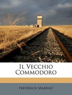 portada Il Vecchio Commodoro (en Italiano)