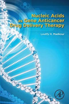 portada Nucleic Acids as Gene Anticancer Drug Delivery Therapy (en Inglés)