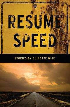 portada Resume Speed: Stories by Guinotte Wise (en Inglés)