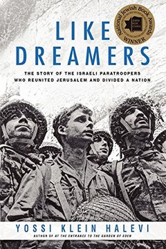 portada Like Dreamers: The Story of the Israeli Paratroopers Who Reunited Jerusalem and Divided a Nation (en Inglés)