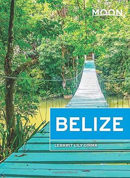 portada Moon Belize (Travel Guide) (in English)
