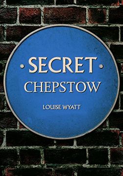 portada Secret Chepstow (en Inglés)