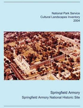 portada Springfield Armory Cultural Landscapes Inventory (en Inglés)