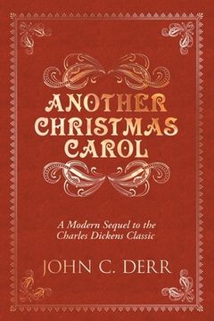portada Another Christmas Carol: A Modern Sequel to the Charles Dickens Classic (en Inglés)