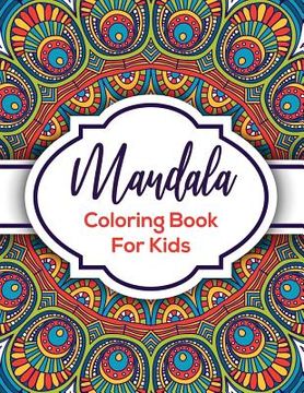 portada Mandala Coloring Book For Kids: Beautiful Mandalas For Creative Children (en Inglés)