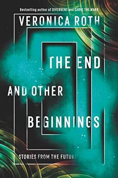 portada The end and Other Beginnings: Stories From the Future (in English)