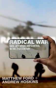 portada Radical War: Data, Attention and Control in the Twenty-First Century (in English)