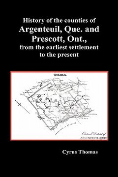 portada history of the counties of argenteuil, que. and prescott, ont., from the earliest settlement to the present (hardcover) (in English)