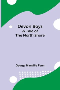 portada Devon Boys A Tale of the North Shore (en Inglés)