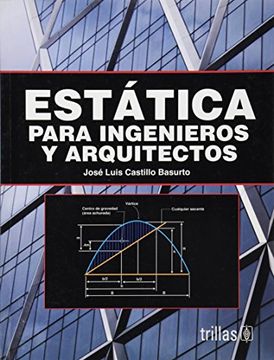 Estáticas para ingenieros y arquitectos (in Spanish)