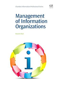 portada Management of Information Organizations (Chandos Information Professional Series)