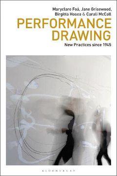 portada Performance Drawing: New Practices Since 1945 (in English)