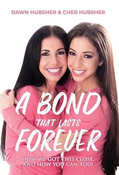 portada A Bond That Lasts Forever: How we got This Close, and how you can Too! (en Inglés)