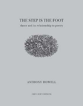 portada The Step is the Foot: Dance and its Relationship to Poetry (en Inglés)