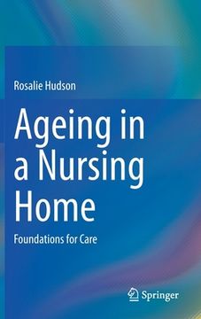 portada Ageing in a Nursing Home: Foundations for Care (en Inglés)